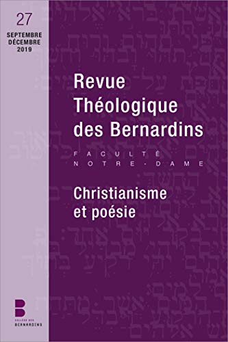Stock image for Revue thologique des Bernardins n27: Christianisme et posie for sale by Gallix