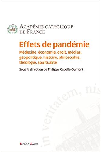 Stock image for Effets De Pandmie : Mdecine, conomie, Droit, Mdias, Gopolitique, Histoire, Philosophie, Tholog for sale by RECYCLIVRE