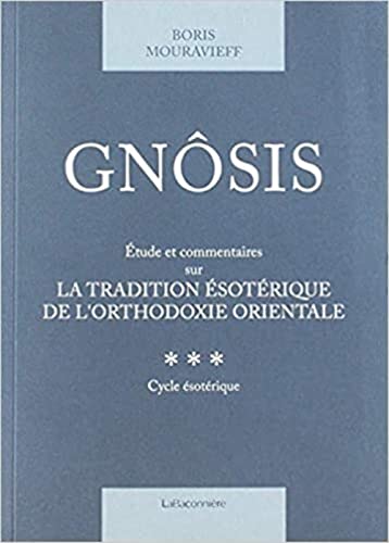 Stock image for Gnosis T. 3 - Etude et commentaires sur la tradition sot for sale by Gallix