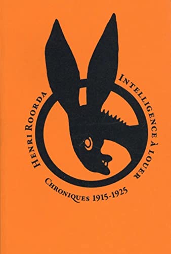 Imagen de archivo de Intelligence  louer - Chroniques 1913-1925 a la venta por Gallix