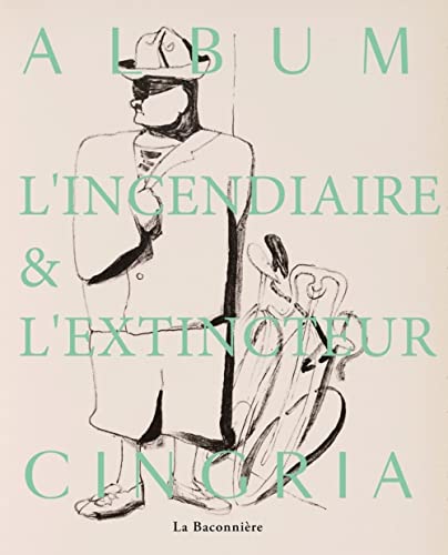 Beispielbild fr Cingria: L'extincteur et l'incendiaire [Reli] Guillemin, Ocane; Bottarelli, Alice; Collectif; Maggetti, Daniel et Novarina, Valre zum Verkauf von Au bon livre