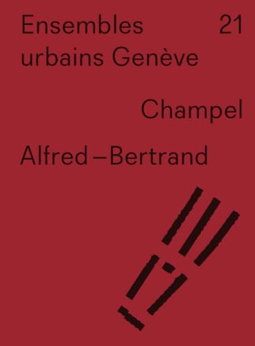 Stock image for Ensembles urbains Genve 21 Alfred-Bertrand. Champel for sale by Gallix