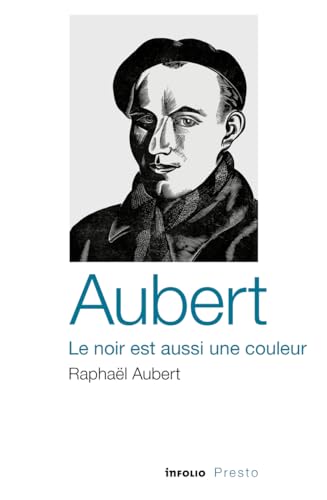 Stock image for Aubert, le noir est aussi une couleur for sale by Chapitre.com : livres et presse ancienne