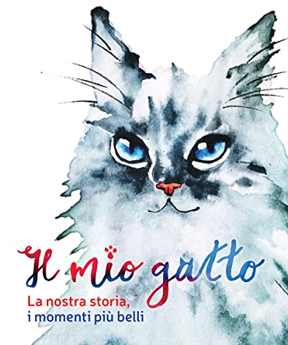 Stock image for Il mio gatto. La nostra storia, i momenti pi belli for sale by libreriauniversitaria.it