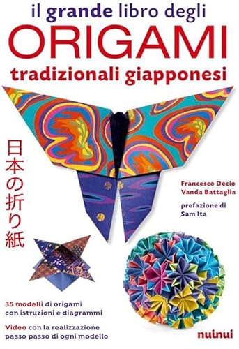 Stock image for Il grande libro degli origami tradizionali giapponesi. Con QR Code for sale by libreriauniversitaria.it