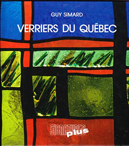 Stock image for Verriers du Quebec. Preface et postface de Pierre H. Savignac for sale by Hammer Mountain Book Halls, ABAA