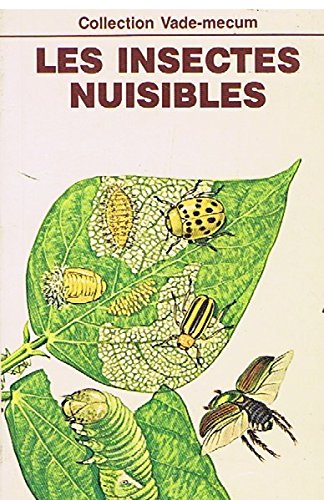 Stock image for Les Insectes Nuisibles for sale by Bay Used Books