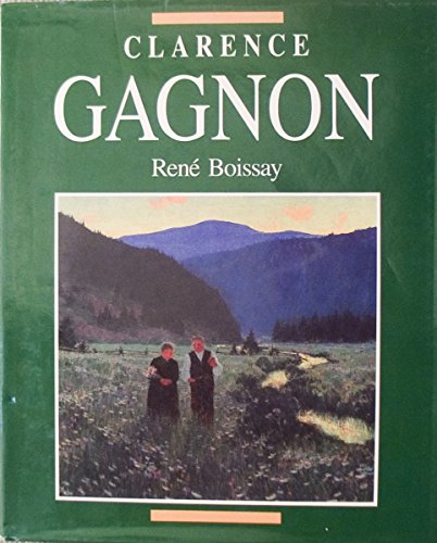 9782890002074: Clarence Gagnon ([Collection Apogee])