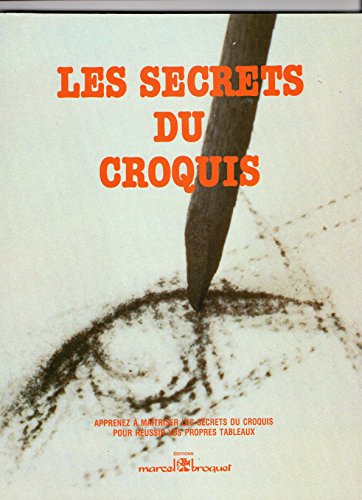 Stock image for Les Secrets du Croquis for sale by Better World Books: West