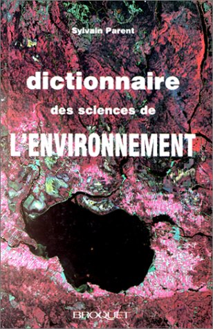 Beispielbild fr DICTIONNAIRE DES SCIENCES DE L'ENVIRONNEMENT zum Verkauf von medimops