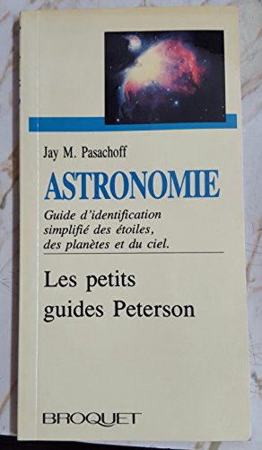 Imagen de archivo de Les petits guides Peterson - Astronomie a la venta por Ammareal