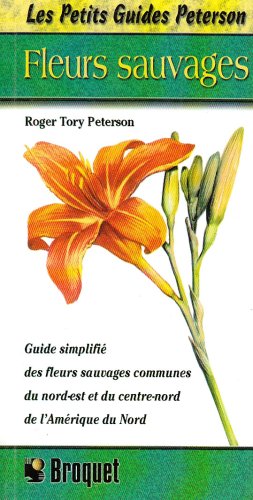 Stock image for Fleurs Sauvages Du Nord-est Et Du Centre-nord De L'amrique Du Nord for sale by RECYCLIVRE