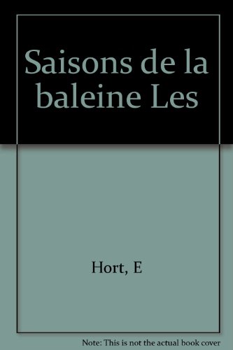 Beispielbild fr Saisons de la Baleine zum Verkauf von Better World Books