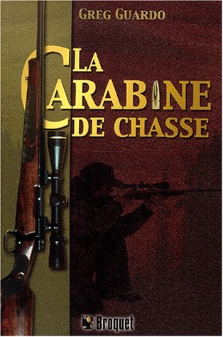 La carabine de chasse (French Edition)