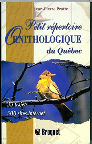 Beispielbild fr Petit Repertoire Ornithologique du Quebec zum Verkauf von Better World Books: West