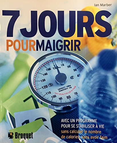 Stock image for 7 Jours Pour Maigrir et un Programme Pour Se Stabiliser a Vie for sale by Better World Books
