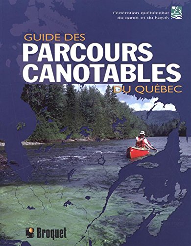 9782890006584: Guide des Parcours Canotables du Qubec