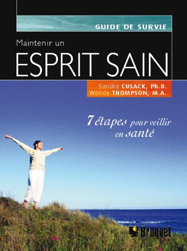 Stock image for Maintenir un esprit sain : 7 Etapes pour vieillir en sant for sale by STUDIO-LIVRES