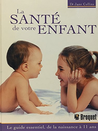 Beispielbild fr Sant de Votre Enfant zum Verkauf von Better World Books