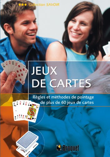 Stock image for Jeux de cartes : Rgles et mthodes de pointage de plus de 60 jeux de cartes for sale by medimops