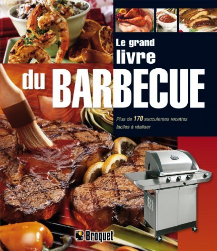 Beispielbild fr Le Grand Livre du Barbecue zum Verkauf von Better World Books