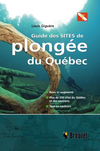 Stock image for Guide des Sites de Plonge du Qubec for sale by Better World Books