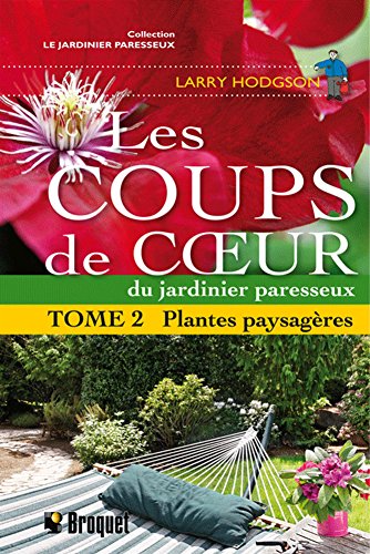 les coups de coeur du jardinier paresseux t.2 (9782890009134) by Larry Hodgson