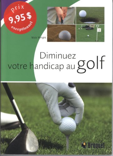 Stock image for Diminuez Votre Handicap Au Golf for sale by Better World Books