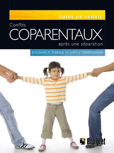 Stock image for Conflits coparentaux aprs une sparation - Guide de survie for sale by Books Unplugged