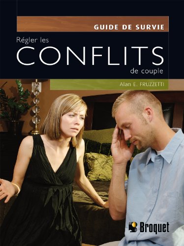 RÃ©gler les conflits de couple - Guide de survie (9782890009691) by Fruzzetti, Alan E.