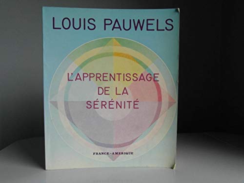 9782890010383: L'apprentissage de la sérénité (French Edition)