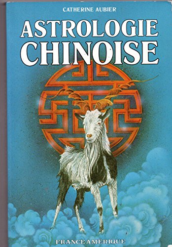 Stock image for Astrologie chinoise for sale by Better World Books Ltd