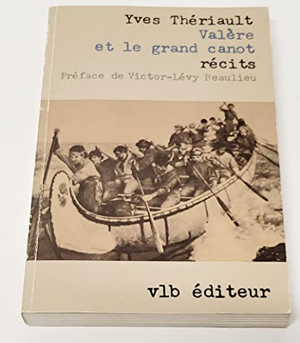 9782890051263: Valre et le grand canot: Rcits