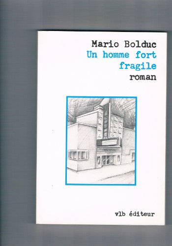 Beispielbild fr Un Homme Fort Fragile zum Verkauf von La Petite Bouquinerie