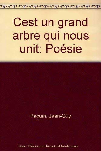 Beispielbild fr C'EST UN GRAND ARBRE QUI NOUS UNIT ; POSIE zum Verkauf von Libros Latinos