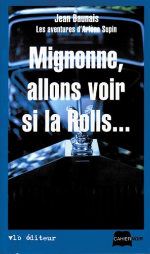 Imagen de archivo de Mignonne, Allons Voir Si la Rolls. a la venta por Better World Books