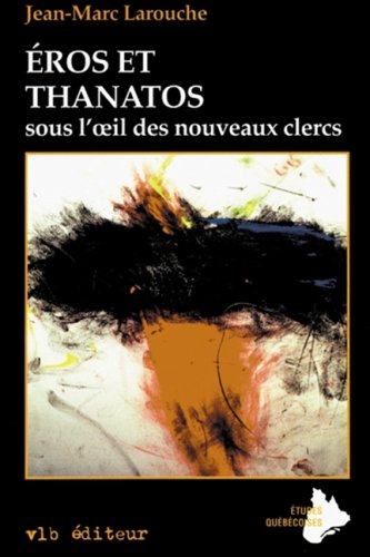Stock image for Eros et Thanatos sous l'Oeil des Nouveaux Clercs for sale by Zubal-Books, Since 1961