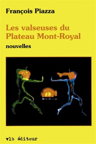 Imagen de archivo de Valseuses du Plateau Mont-Royal : Nouvelles a la venta por Better World Books