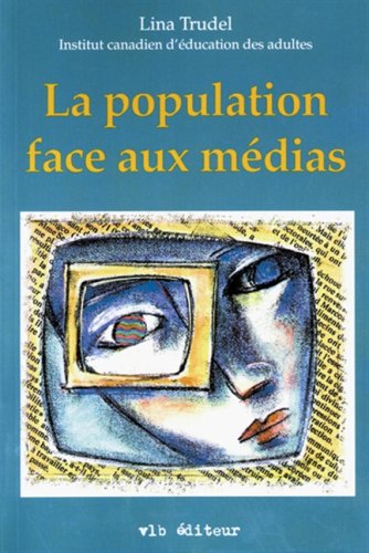 Imagen de archivo de La population face aux medias (French Edition) a la venta por GF Books, Inc.