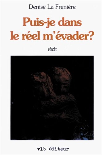 9782890055094: Puis-Je Dans le Reel M'Evader ?