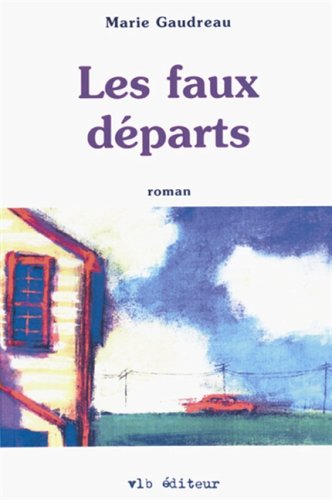 Stock image for LES FAUX DEPARTS for sale by Encore Books