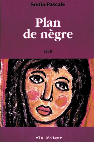 9782890055667: Plan de nègre: Récit (French Edition)