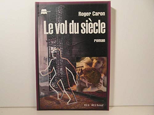 Stock image for Vol du Siecle : Roman for sale by GF Books, Inc.