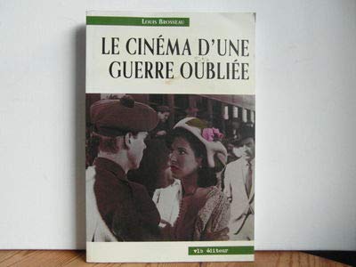 Stock image for Le Cinema D'Une Guerre Oubliee for sale by Berry Hill Book Shop