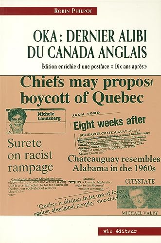 9782890057555: Oka: Dernier Alibi Du Canada Anglais