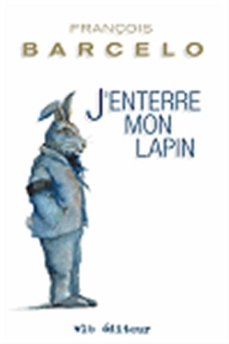 9782890057623: J ENTERRE MON LAPIN