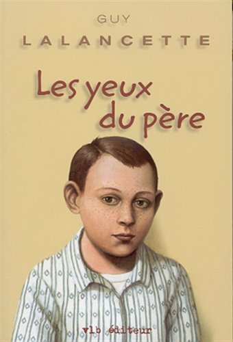 Beispielbild fr Yeux Du Pere zum Verkauf von STUDIO-LIVRES
