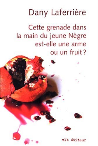 Beispielbild fr Cette Grenade Dans la Main du Jeune Negre Est-Elle zum Verkauf von Ammareal