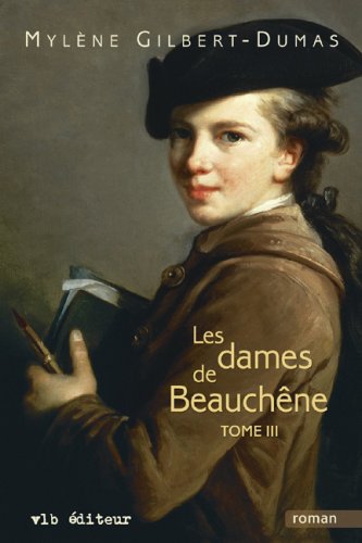 9782890059221: Les Dames de Beauchene T 03