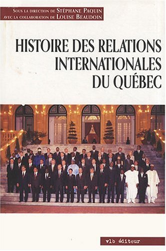9782890059597: Histoire des relations internationales du Qubec